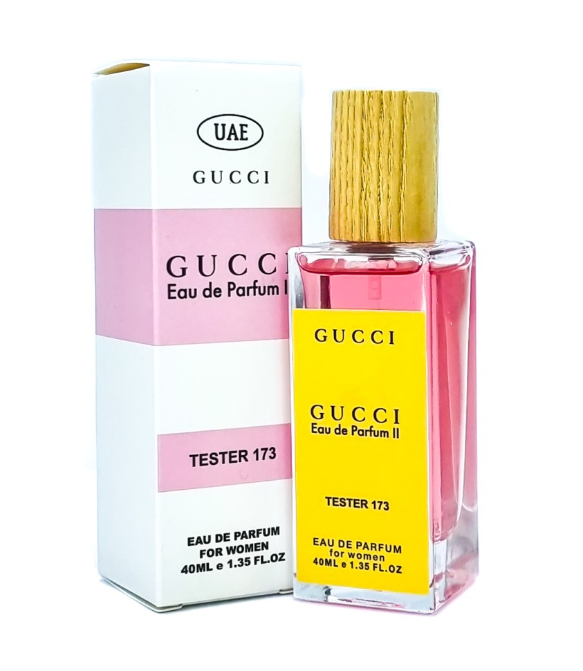 Тестер 40 мл UAE № 173 Gucci Eau de Parfum II